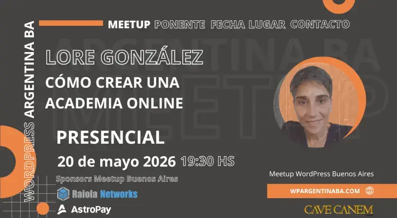 Cómo crear una Academia online - Meetup WordPress Buenos Aires Mayo 2026